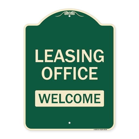Signmission Designer Series-Leasing Office Welcome Green Heavy-Gauge Aluminum, 24" x 18", G-1824-9834 A-DES-G-1824-9834